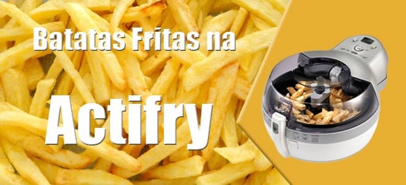 batata frita na Actifry